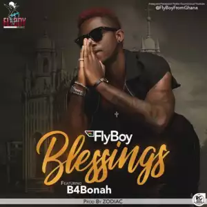 FlyBoi - Blessings ft. B4Bonah